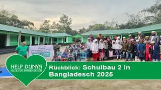 Neues Schulzentrum in Bangladesch📍I Help Dunya e. V.