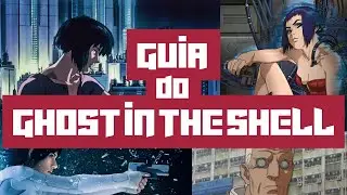 Ordem para assistir Ghost In The Shell (2023)