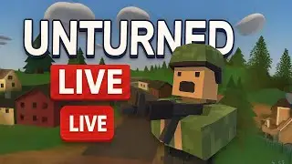 🔴 LIVE: SURVIVING the ZOMBIE APOCALYPSE in Unturned | PvP, Looting & Action