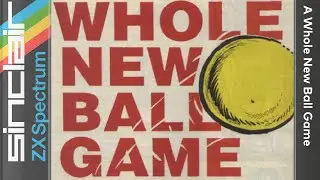 A Whole New Ball Game - ZX Spectrum [Longplay]