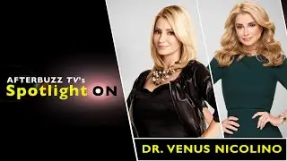 Dr Venus Nicolino Interview | AfterBuzz TV's Spotlight On