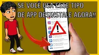 Aplicativos que Roubam Dados do seu Celular - Desinstale Agora!