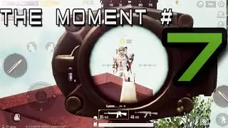 The moment #7