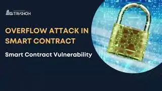 Overflow Attack in Smart Contract