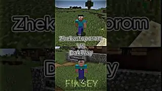 Zhekastoporom Vs DakPlay 