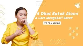 5 Obat Batuk Alami dan Cara Mengobati Batuk Secara Alami