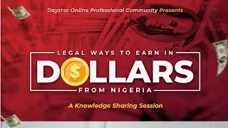 Legal Ways To Earn in Dollars From Nigeria - Part 5