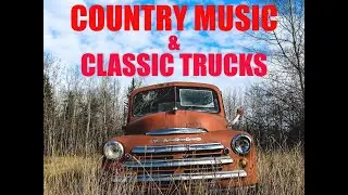 Country Music And Classic Trucks. Modern country to relax or sleep.