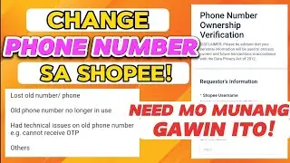 HOW TO CHANGE PHONE NUMBER SA SHOPEE for NEW NUMBER,LOST, OLD NUMBER O NUMBER NA HINDI NA GINAGAMIT