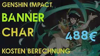 Genshin Impact Drops Math Kosten - Lohnt es sich, Geld für einen Wunsch- bzw Banner Char auszugeben?