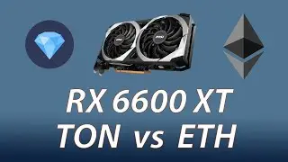 Стоит майнить Toncoin на видеокартах RX 6600XT ?!