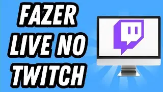 Como fazer live no Twitch 2024 (GUIA COMPLETO)