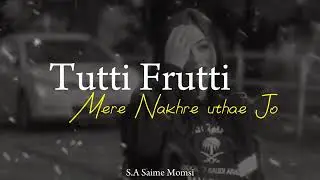 Tutti frutti song lyrics 😘😘