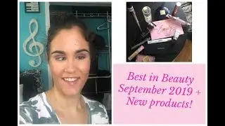 Best in Beauty: September 2019 + new products!