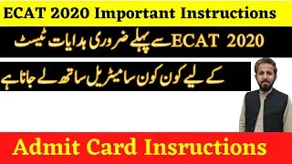 UET Ecat 2020 before test Instructions || Entry Test Admit Card Instructions || Engr Imran