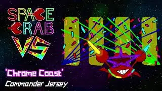 Chrome Coast - Space Crab VS Preview Song
