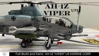 AH- 1Z Viper USMC Attack Helicopter / United States Marines Corp / 1/72 Scale / Assembly Process /