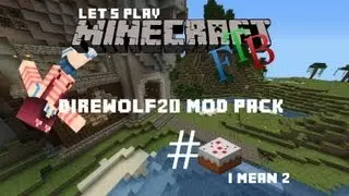 Let's Play: FTB Direwolf20 Pack Ep.2: BERFDAY CAEK