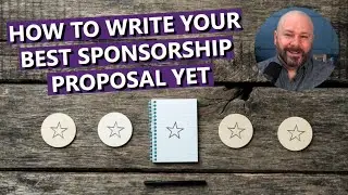 How to Write Your Best Sponsorship Proposal Yet