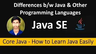 Java - Differences Between Java and Other Programming Languages (C , C++)  | Part - 2
