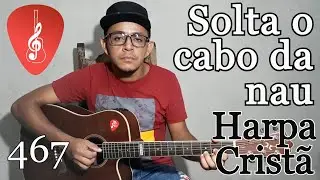 Sobre as ondas do mar - 467 - Harpa Cristã I Música Simples