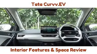 2024 Tata Curvv.EV Review - Familiar Interior Cabin, More Features