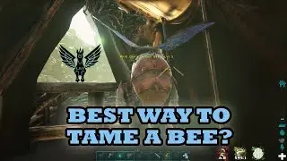 Best way to tame a giant bee? Ark Tutorial.