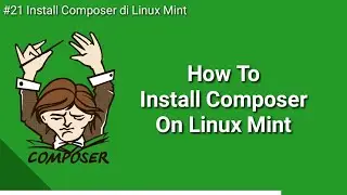 Cara Install Composer di Linux Mint