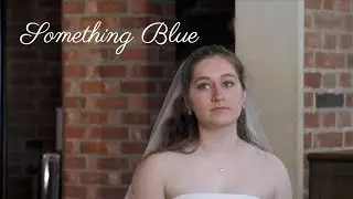 Something Blue (Short Film 2023)