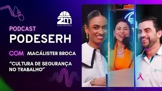 Cultura de Segurança no Trabalho: Uma Conversa com a Juli Dalsasso, Lays Jasper e Macálister Broca!