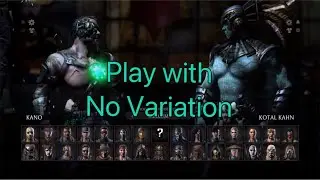 Mortal Kombat X How to play with no variation