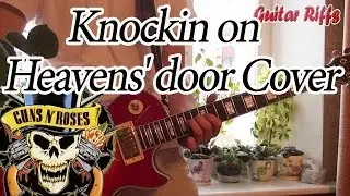 Guns N' Roses Knockin On Heaven's Door. Guitar Cover