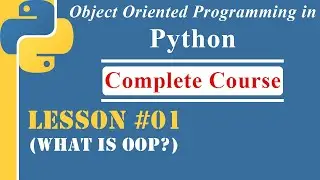 Lesson-01 | Introduction of Object-Oriented Programming | [OOP in Python]