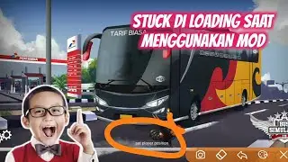 CARA MENGATASI STUCK LOADING BUS SIMULATOR INDONESIA | BUSSID UPDATE