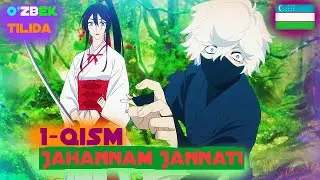 Jahannam jannati 1-qism anime sharh