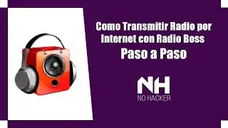 Como Transmitir Radio por Internet con Radio Boss Paso a Paso | 2019