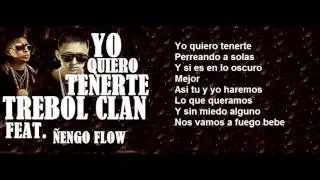 Trebol Clan feat. Ñengo Flow - Yo Quiero Tenerte (Lyric Video)
