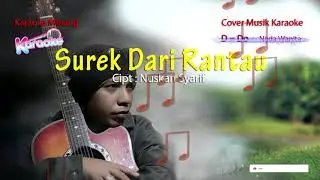 surek dari rantau - cipt. Nuskan Syarif - cover musik karaoke - D = do