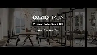 Превью коллекций 2021 года от бренда Ozzio Italia