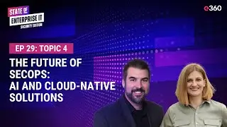 The Future of SecOps: AI and Cloud-Native Solutions