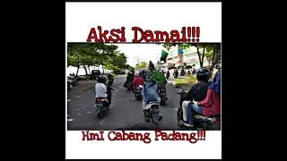 Aksi Damai HmI Hari ini 24 Mai!! #Padang #Demo #Aksi #Hariini