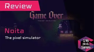 Noita - the Rougelite pixel simulator ThisDotGames first look.