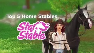 Top 5 Home Stables in Star Stable