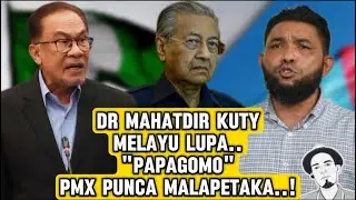 MAHATDIR LUPA PERINTAH 22 TAHUN, FIRASAT PAPAGOMO UNTUK PMX.