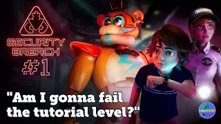FNAF Security Breach Ep 1
