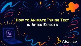 How to Animate Typing Text in After Effects – AEJuice Tutorials
