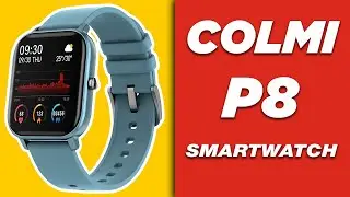 Смарт часы Colmi P8