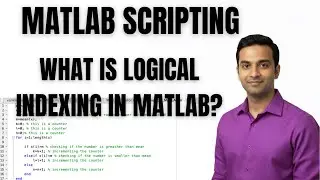 MATLAB Tutorial | WHAT IS LOGICAL INDEXING IN MATLAB?