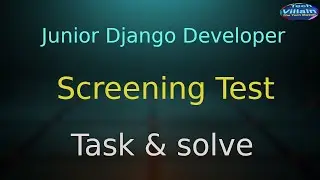 Screening Test for Junior Django Developers.Tech villain