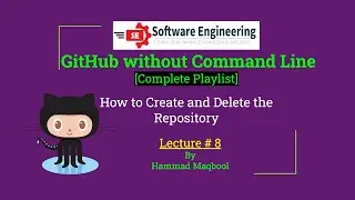 8 - How to Create and Delete a repository in GitHub